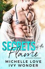 Secrets of the Flame