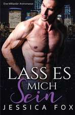 Lass es mich sein