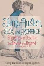 Jane Austen, Sex, and Romance – Engaging with Desire in the Novels and Beyond