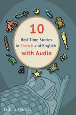 10 Bed-Time Stories in French and English with audio.