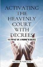 Activating the Heavenly Court with Decrees