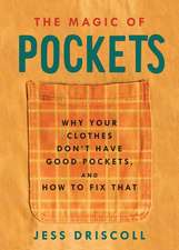 The Magic of Pockets: Why Your Clothes Don't Have Good Pockets, and How to Fix That