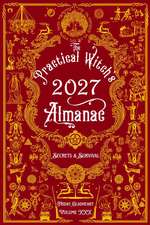 The Practical Witch's Almanac 2027: Secrets & Survival