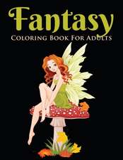 Fantasy Coloring Book for Adults