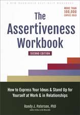 The Assertiveness Workbook