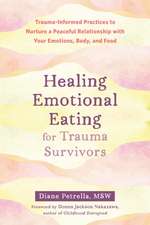 Healing Emotional Eating for Trauma Survivors