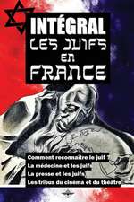 Intégral Les juifs en France