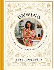 Unwind: A Devotional Cookbook for the Hurried and Hungry