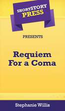 Short Story Press Presents Requiem For a Coma