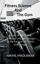 Fitness Science and The Gym