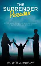 The Surrender Paradox