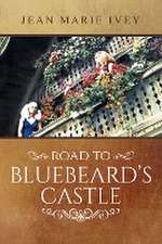 Road to Bluebeard's Castle