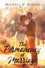 The Permanency of Marriage