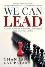 We Can Lead: A Guidebook of Personal Leadership and Self-Coaching