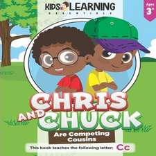 Chris And Chuck Are Competing Cousins: See what happens when Chris and Chuck learn it's best to be yourself, and learn new words that start with the l