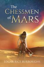 Burroughs, E: Chessmen of Mars (Annotated)