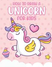 How To Draw A Unicorn For Kids