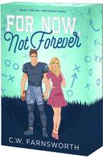 For Now, Not Forever