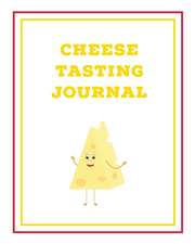 Cheese Tasting Journal