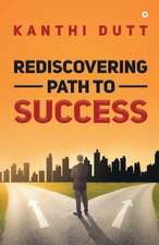 Rediscovering Path to Success