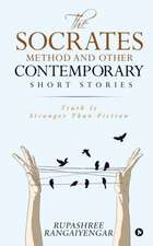 The Socrates Method and Other Contemporary Short Stories: Truth Is Stranger Than Fiction