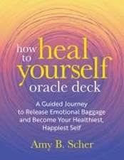 How to Heal Yourself Oracle Deck