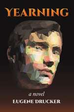 Drucker, E: Yearning