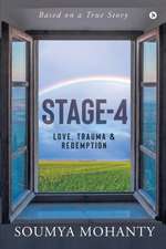 Stage-4: Love, Trauma & Redemption