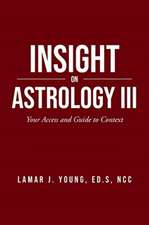 Insight On Astrology III