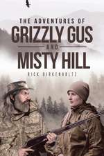 The Adventures of Grizzly Gus and Misty Hill