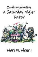 Is Hawg Hunting a Saturday Night Date?