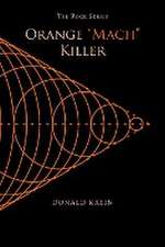 ORANGE MACH KILLER