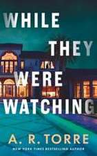While They Were Watching
