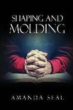 Shaping and Molding: Through the Valleys and Mountains