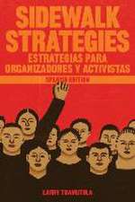 Sidewalk Strategies: Estrategias Para Organizadores Y Activistas