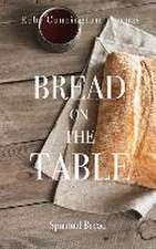 Bread on the Table: Spiritual Bread