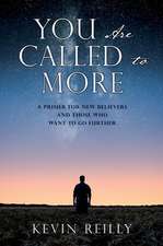 You Are Called to More