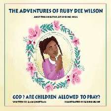 The Adventures of Ruby Dee Wilson: and the Shelter at Spring Hill