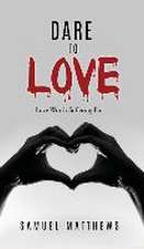 Dare to Love