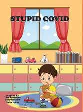 STUPID COVID