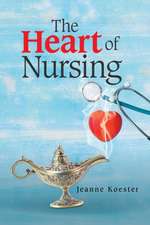 The Heart of Nursing