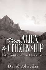 From Alien to Citizenship