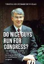 Do Nice Guys Run for Congress?