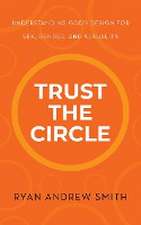 Smith, R: TRUST THE CIRCLE