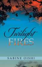 Twilight Fires