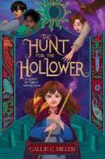 The Hunt for the Hollower