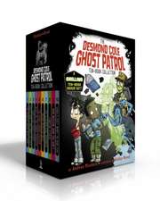 The Desmond Cole Ghost Patrol Ten-Book Collection (Boxed Set): The Haunted House Next Door; Ghosts Don't Ride Bikes, Do They?; Surf's Up, Creepy Stuff