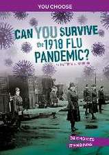 Can You Survive the 1918 Flu Pandemic?