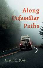 Along Unfamiliar Paths