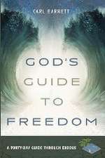 God's Guide to Freedom